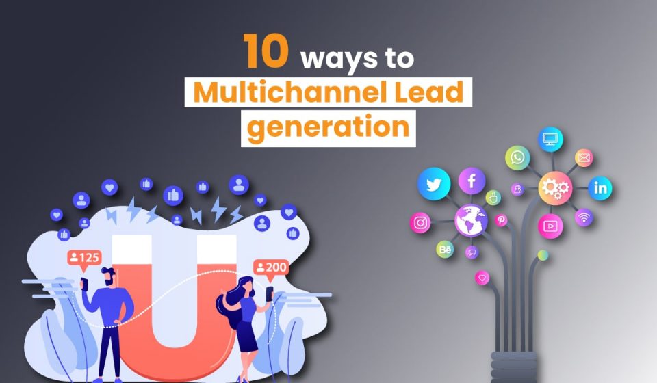 Multi-Channel Lead Generation