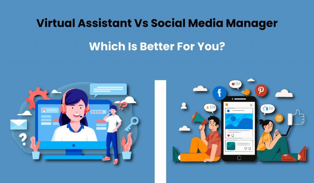 virtual assistant vs social media manager