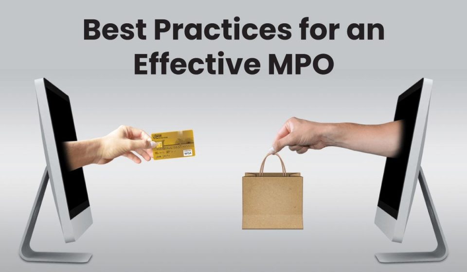 What are the Best Practices for an Effective MPO