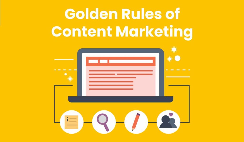Top Golden Rules of Content Marketing To Follow