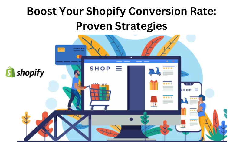 Boost Your Shopify Conversion Rate Proven Strategies